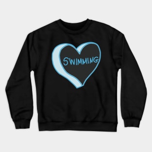 I Love Swimming Crewneck Sweatshirt